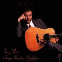 Tony Rice - Tony Rice Sings Gordon Lightfoot